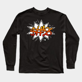 Expletive Explosion Long Sleeve T-Shirt